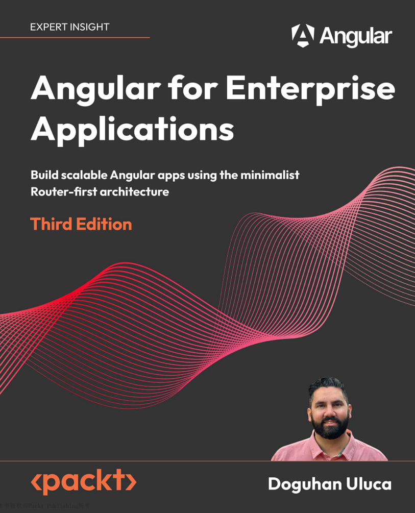 Angular for Enterprise Applications, 3rd Edition