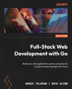 Full-Stack Web Development with Go