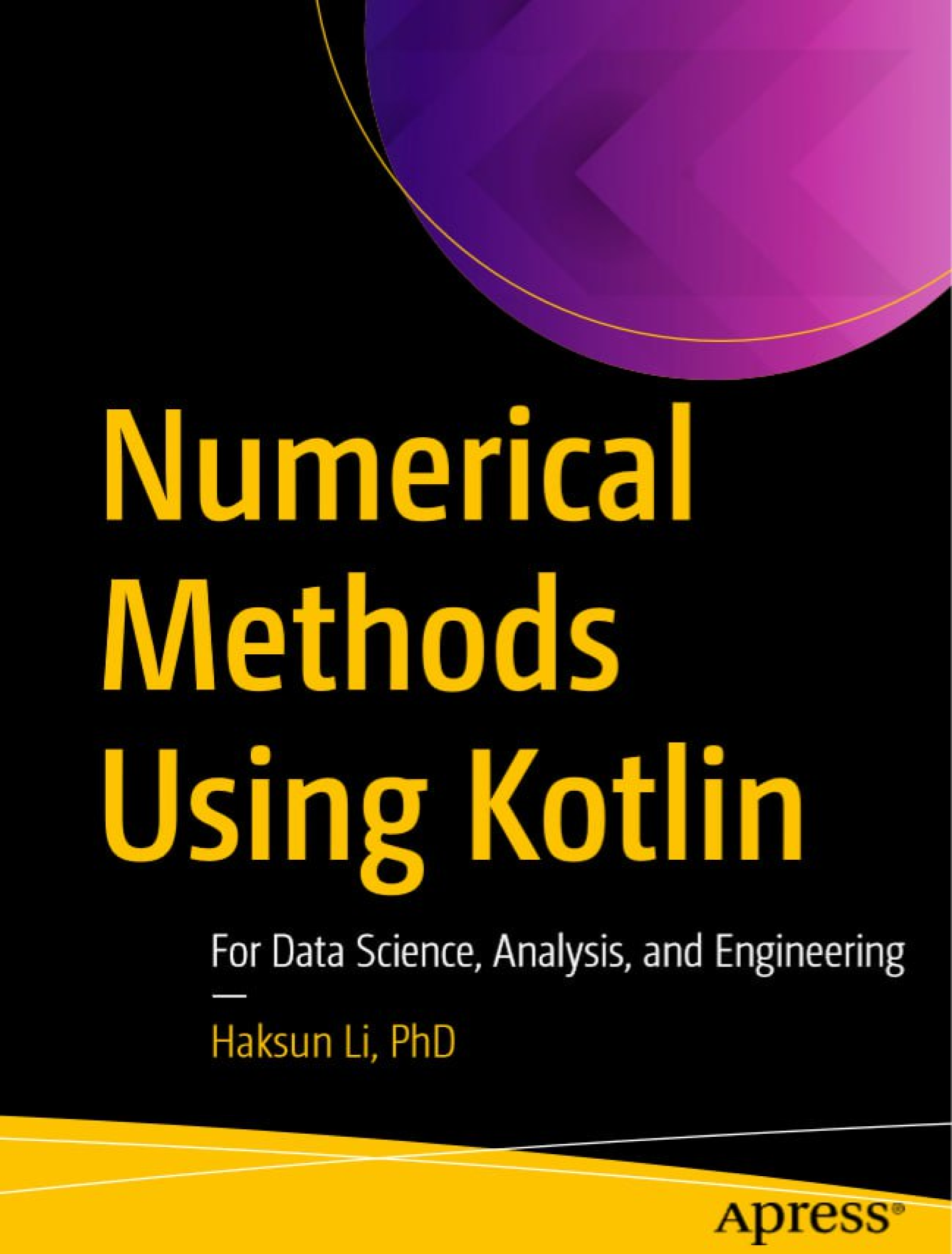 Numerical Methods Using Kotlin: For Data Science, Analysis, and Engineering