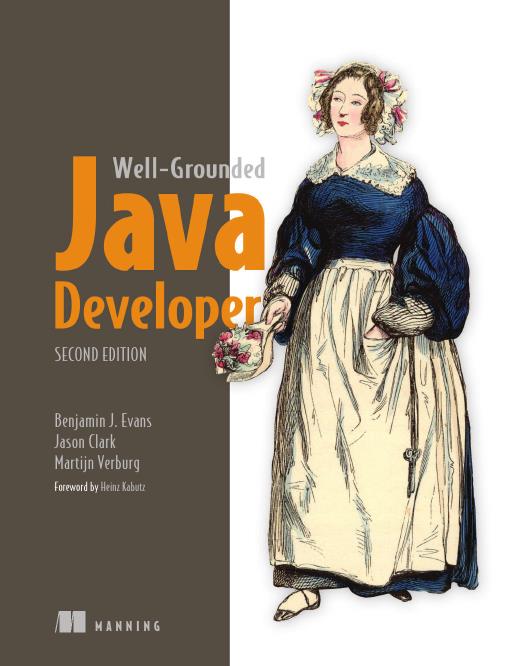 The Well-Grounded Java Developer, Second Edition