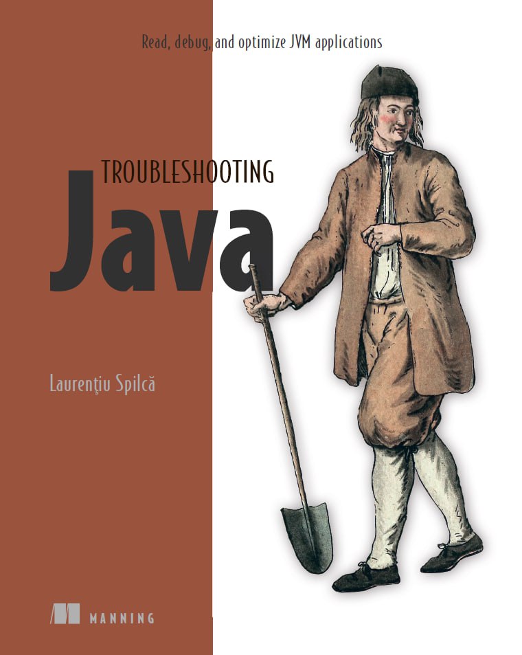 Troubleshooting Java: Read, debug, and optimize JVM applications