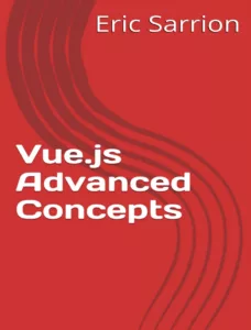 Vue.js Advanced Concepts