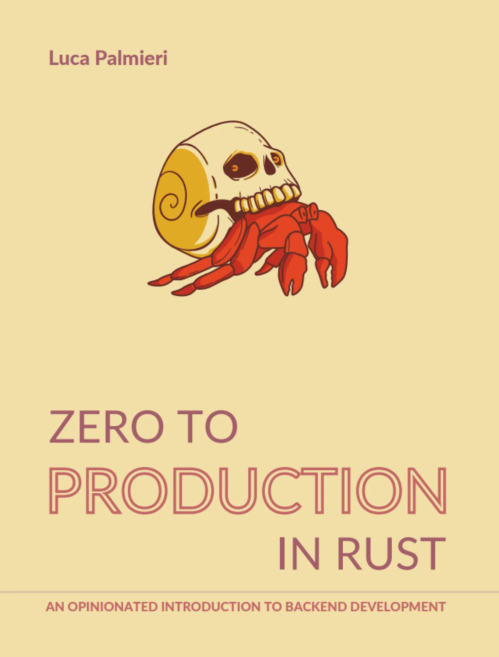 Zero To Production In Rust — An introduction to backend development