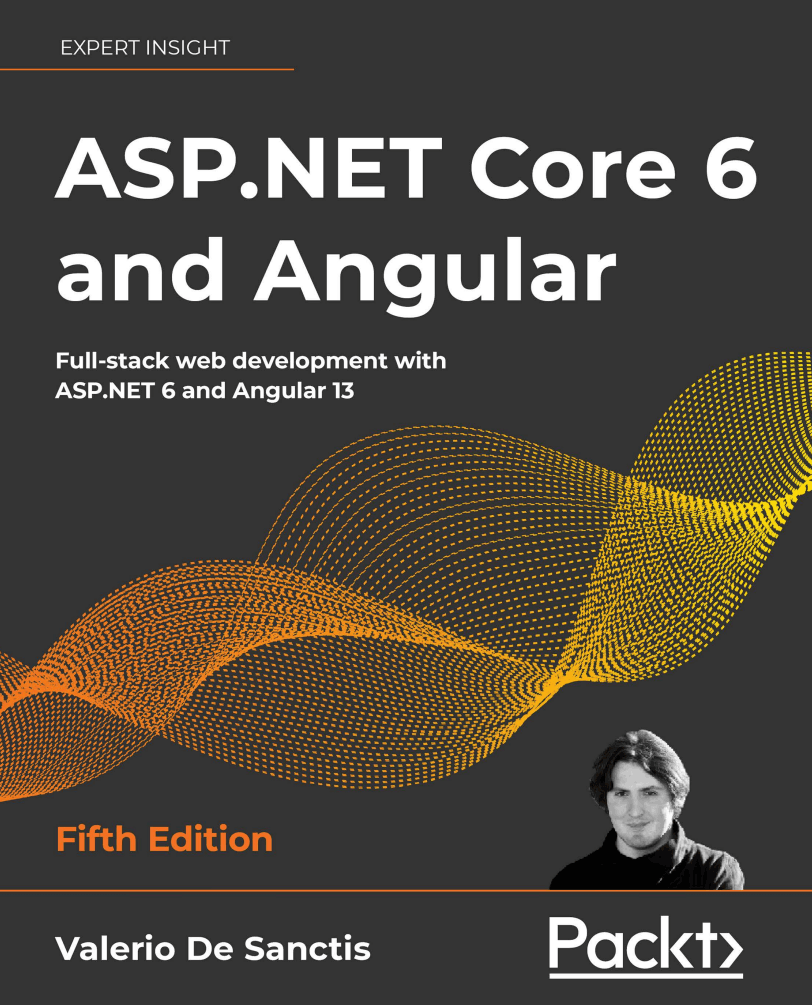 ASP.NET Core 6 and Angular, Fifth Edition