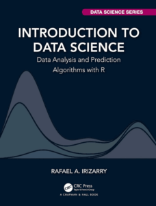 Introduction to Data Science: Data Analysis and Prediction Algorithms with R