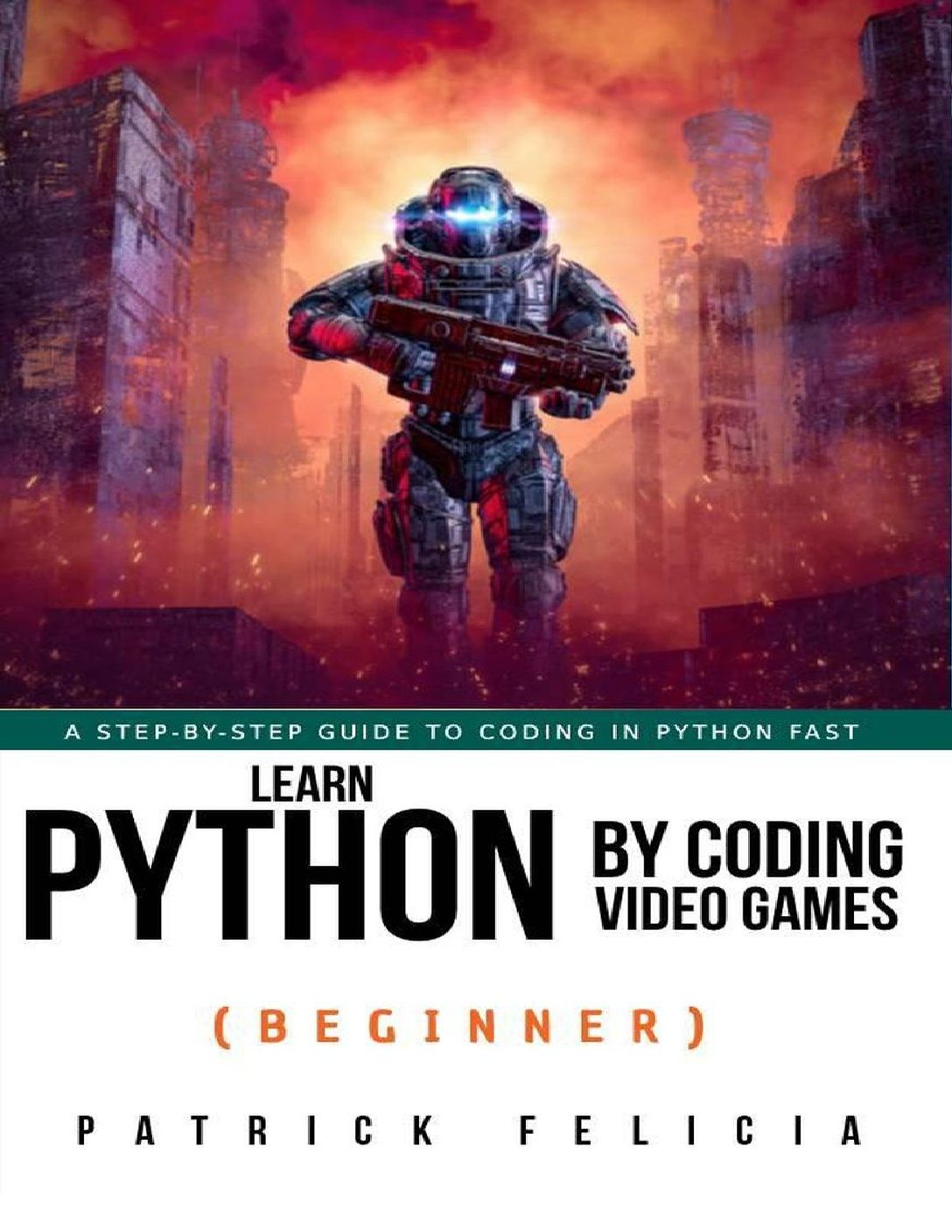 Learn Python by Coding Video Games