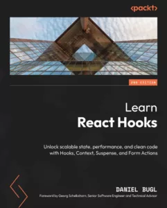 Learn React Hooks, Second Edition