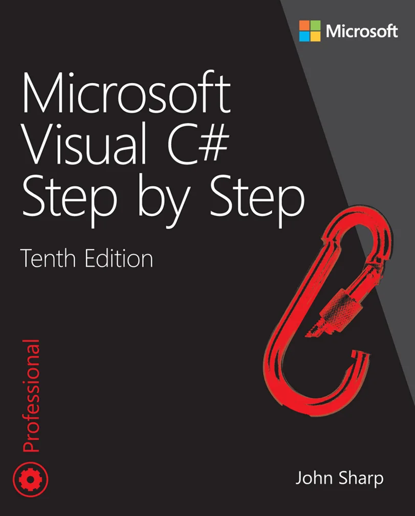Microsoft Visual C# Step by Step, 10th Edition