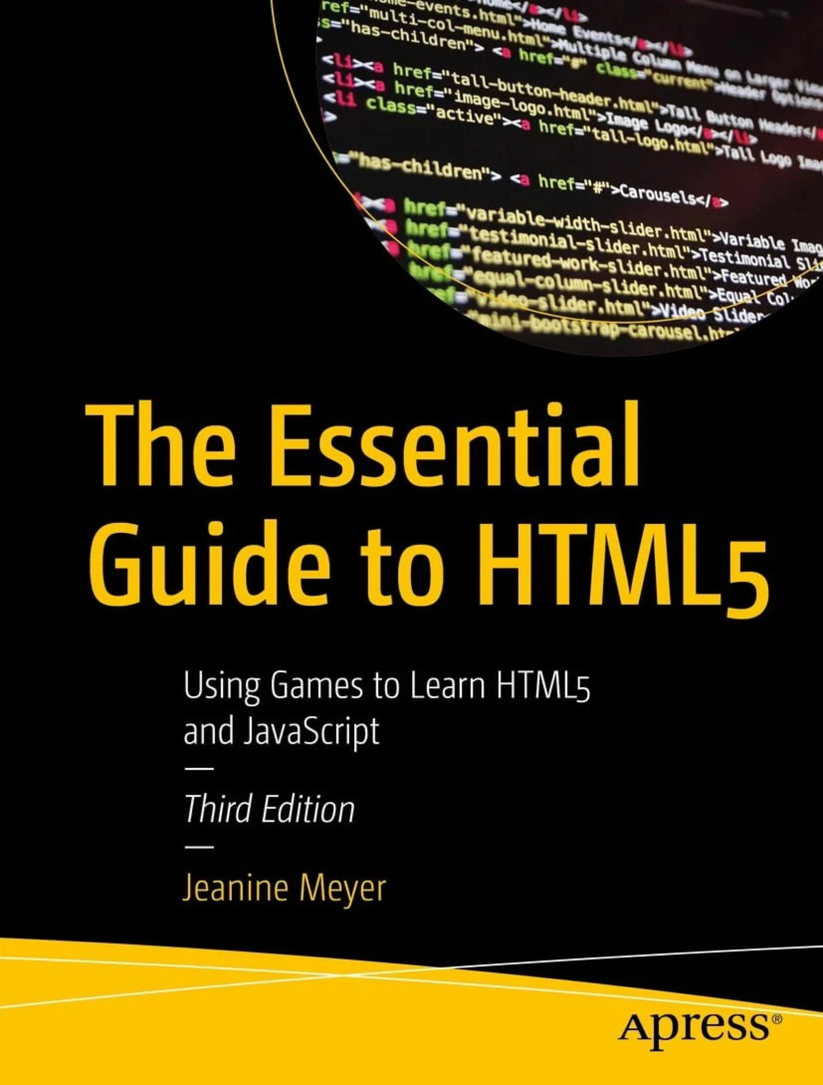 The Essential Guide to HTML5: Using Games to Learn HTML5 and JavaScript, Second edition