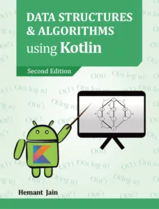 Data Structures & Algorithms using Kotlin, 2-nd Edition