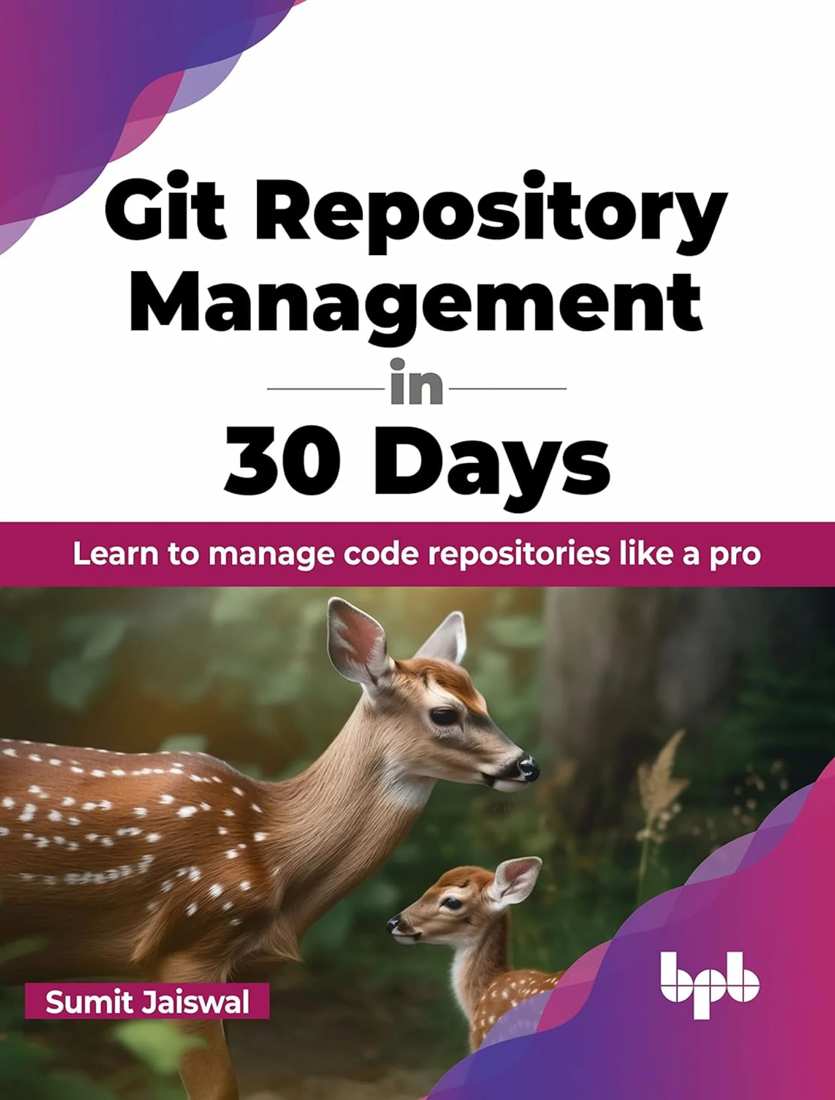 Git Repository Management in 30 Days
