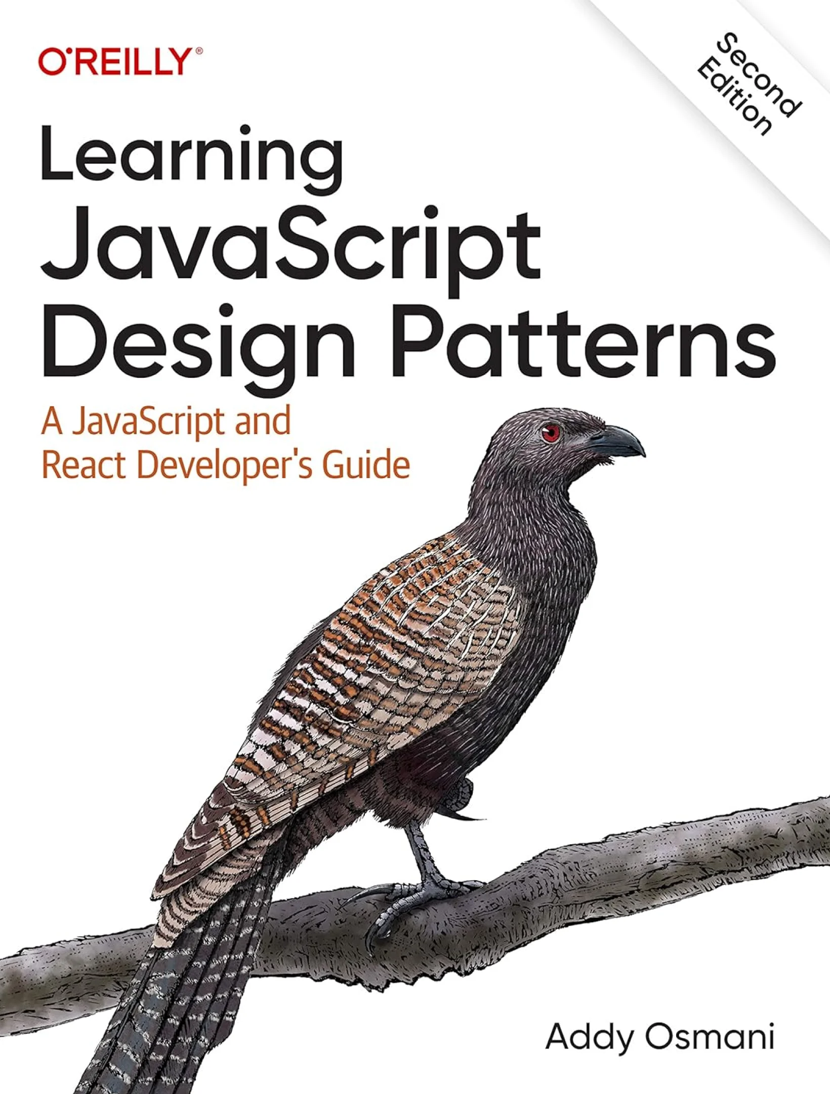 Learning JavaScript Design Patterns: A JavaScript and React Developer’s Guide, 2nd Edition