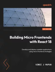 Building Micro Frontends with React 18